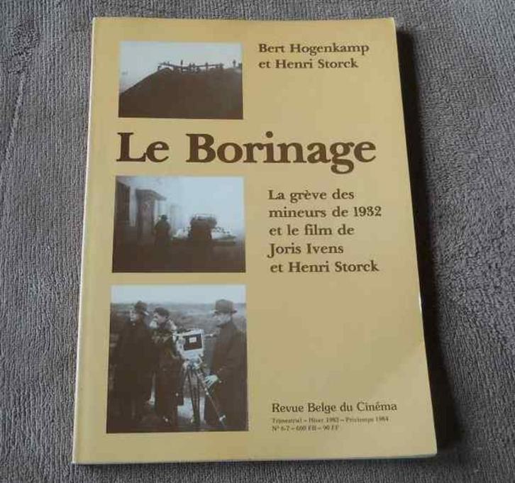 Le Borinage - Grève des mineurs de 1932 et le film de Storck, Boeken, Geschiedenis | Stad en Regio, Gelezen, 20e eeuw of later