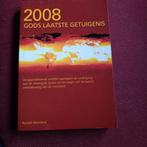 Gods laatste getuigenis 2008, Enlèvement ou Envoi