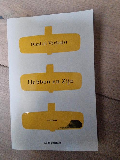 Dimitri Verhulst - Hebben en zijn, Boeken, Literatuur, Zo goed als nieuw, Ophalen of Verzenden