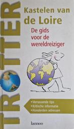 Kastelen van de Loire, Boeken, Reisgidsen, Trotter, Europa, Ophalen of Verzenden, Zo goed als nieuw