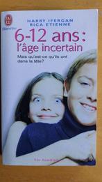 6-12 ans: l'âge incertain, Nieuw, Harry Ifergand & Rica Eti, Santé - psychologie, Ophalen