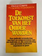 De Toekomst van het ouder worden, Dr. H. Le Compte, Boeken, Ophalen of Verzenden, Gelezen, Gezondheid en Conditie
