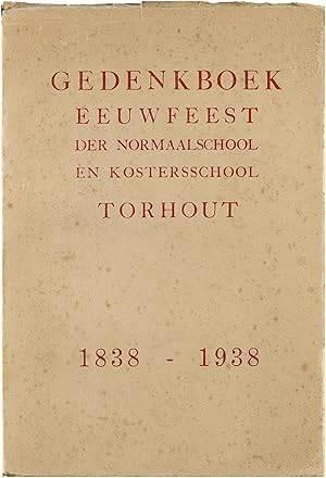 Gedenkboek eeuwfeest der normaalschool en kostersschool Torh, Livres, Histoire & Politique, Utilisé, 20e siècle ou après, Enlèvement ou Envoi