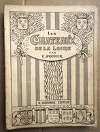 Les Châteaux de la Loire - [1925] - E. Poirier - 1e druk, Gelezen, E. Poirier, Verzenden, Overige onderwerpen
