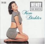Kom dichter van Wendy Van Wanten, Cd's en Dvd's, Verzenden, Pop