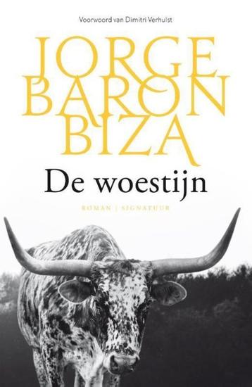 Te Koop Boek DE WOESTIJN Jorge Baron Biza beschikbaar voor biedingen