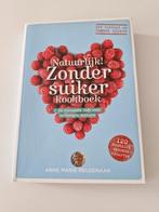 Natuurlijk! Zonder suiker kookboek - Anne Marie Reuzenaar, Ophalen of Verzenden, Anne Marie Reuzenaar, Gezond koken
