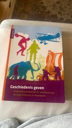 Sven de Maertelaere - Geschiedenis geven, Ophalen, Zo goed als nieuw, Geschiedenis, Sven de Maertelaere; Fien Lauwaerts; Lieke Vincent