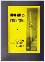 Blockhaus d'Eperlecques - Guide de visite ( Guerre 39/45), Utilisé, Enlèvement ou Envoi, Collectif