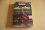 China per trein - Paul Theroux, Livres, Récits de voyage, Asie, Utilisé, Enlèvement ou Envoi, Paul Theroux