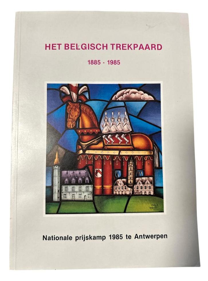 Het Belgisch trekpaard, 1885-1985., Boeken, Geschiedenis | Stad en Regio, Verzenden