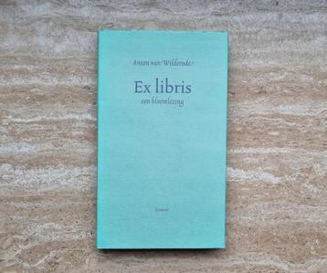 Ex libris, een bloemlezing, Anton van Wilderode (hardcover) beschikbaar voor biedingen