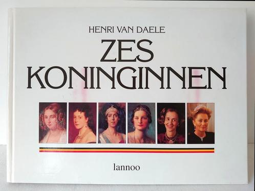 Zes koninginnen - H. van Daele, Livres, Politique & Société, Comme neuf, Enlèvement ou Envoi