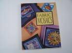 Fabric Mosaics : Terrece Beesley & Trice Boerens, Livres, Loisirs & Temps libre, Enlèvement ou Envoi, Terrece Beesley & Boeren