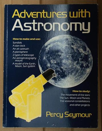 Adventures with Astronomy, ... - 1983 - Percy Seymour 1938 beschikbaar voor biedingen