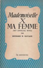 Richard H. Savage “Mademoiselle X ma femme”, Ophalen of Verzenden, Gelezen