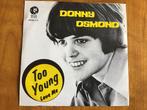 Donny Osmond - Too Young., Ophalen of Verzenden, Zo goed als nieuw