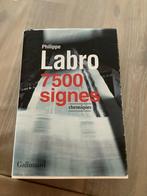 Livre 7500 signes chroniques Philippe Labro, Livres, Littérature, Utilisé, Philippe Labro, Enlèvement ou Envoi