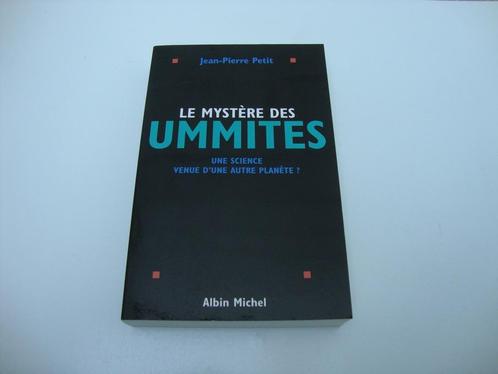 Livre " Le mystère des UMMITES" Jean-Pierre Petit, Livres, Science, Comme neuf, Autres sciences, Enlèvement ou Envoi