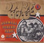 Normaal – Oerend hard / Alie - Single, Cd's en Dvd's, Vinyl Singles, Gebruikt, 7 inch, Single, Ophalen of Verzenden