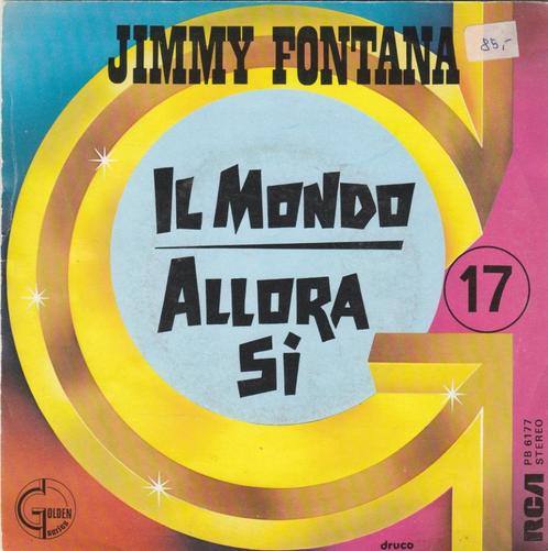 45T: Jimmy Fontana: Il mondo   Pop, Cd's en Dvd's, Vinyl | Pop, Gebruikt, 1960 tot 1980, Overige formaten, Ophalen of Verzenden