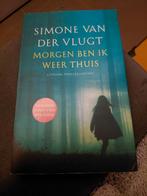Simone van der Vlugt - Morgen ben ik weer thuis, Boeken, Ophalen of Verzenden, Gelezen, Simone van der Vlugt