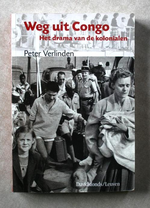 Weg uit Congo. Het drama van de kolonialen., Boeken, Geschiedenis | Wereld, Gelezen, Afrika, 20e eeuw of later, Ophalen of Verzenden