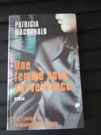 D Une femme sous surveillance Patricia MacDonald, Utilisé, Enlèvement ou Envoi