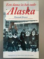 Een dame in het oude Alaska - Hannah Breece, Ophalen of Verzenden, Zo goed als nieuw