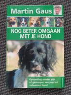 Martin Gaus, nog beter omgaan met je hond, gebonden boek, Boeken, Dieren en Huisdieren, Verzenden, Gelezen, Honden