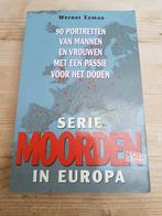 Werner Eeman - Seriemoorden in Europa, Boeken, Ophalen of Verzenden, Zo goed als nieuw, W. Eeman