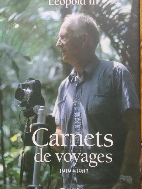 Léopold III - Carnets de voyage 1919-1983, Boeken, Geschiedenis | Nationaal, Gelezen, 20e eeuw of later, Ophalen of Verzenden