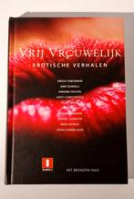 Vrij vrouwelijk Erotische verhalen Nederlands, Ophalen of Verzenden, Zo goed als nieuw