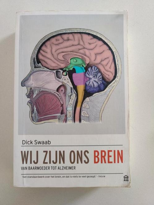 Dick Swaab - Wij zijn ons brein, Boeken, Wetenschap, Zo goed als nieuw, Ophalen of Verzenden