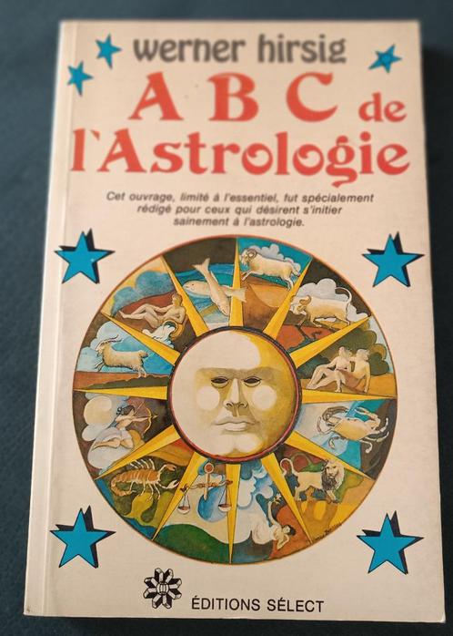 ABC de l'Astrologie : Werner Hirsig : GRAND FORMAT, Boeken, Esoterie en Spiritualiteit, Gelezen, Instructieboek, Astrologie, Ophalen of Verzenden