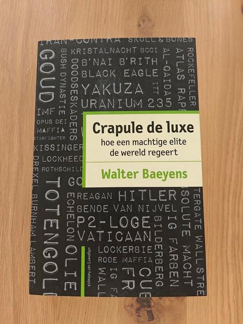 Walter Baeyens - Crapule de luxe, Boeken, Overige Boeken, Zo goed als nieuw, Ophalen of Verzenden