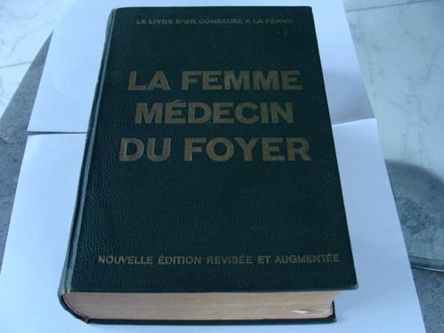 ancien livre, La femme médecin du foyer" 1950, ancienneté, Collections, Collections Autre, Utilisé, Enlèvement ou Envoi