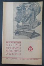 Vijlen Schaven Snijden Zagen - P.M. Michiels, Boeken, Ophalen of Verzenden, Gelezen