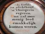 Wandbord met spreuk, Ophalen of Verzenden