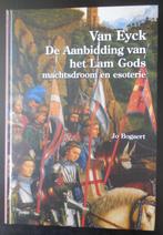 Van Eyck. De Aanbidding van het Lam Gods - Jo Bogaert - 2010, Ophalen of Verzenden, Nieuw
