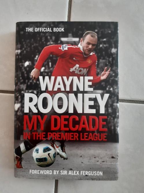 Wayne Rooney - My decade in the Premier League - NIEUW, Livres, Biographies, Neuf, Enlèvement ou Envoi
