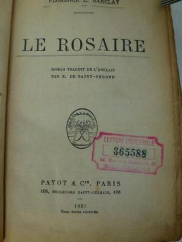 Le rosaire Florence L. Barclay Payot Paris 365588 B 1923 beschikbaar voor biedingen