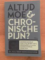 Hans Willemse - Altijd moe & chronische pijn ?, Ophalen of Verzenden, Zo goed als nieuw, Hans Willemse; Kris Van Kerckhoven