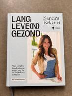 Lang leve gezond - Sandra Bekkari - nieuw, Dieet en Voeding, Nieuw, Ophalen of Verzenden, Sandra Bekkari