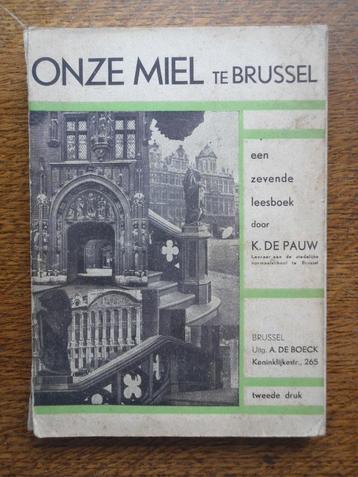 Onze Miel te Brussel. Karel de Pauw. beschikbaar voor biedingen