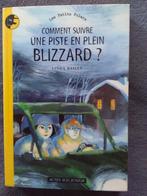 "Comment suivre une piste en plein blizzard ?" Linda Bailey, Linda Bailey, Utilisé, Enlèvement ou Envoi, Fiction