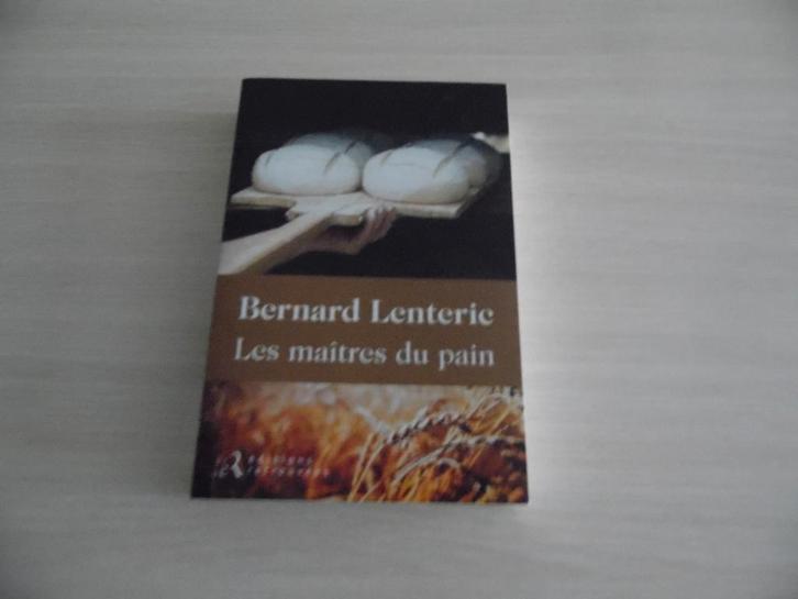 LES MAÎTRES DU PAIN     BERNARD   LENTERIC, Livres, Romans, Comme neuf, Europe autre, Enlèvement ou Envoi