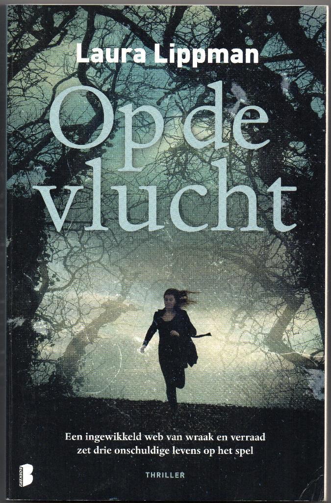Laura Lippman - Op de vlucht, Boeken, Thrillers, Gelezen, Nederland, Ophalen of Verzenden