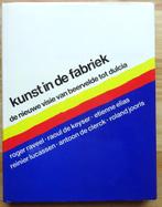 Kunst in de fabriek - nieuwe visie van beervelde tot dulcia, Boeken, Ophalen of Verzenden, Zo goed als nieuw, Schilder- en Tekenkunst