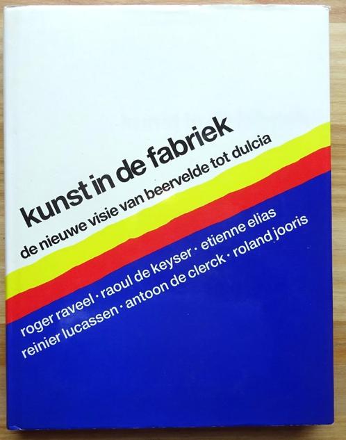 Kunst in de fabriek - nieuwe visie van beervelde tot dulcia, Boeken, Kunst en Cultuur | Beeldend, Zo goed als nieuw, Schilder- en Tekenkunst